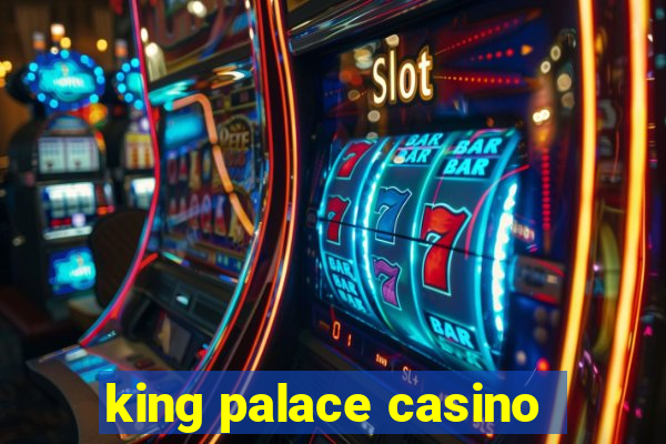 king palace casino